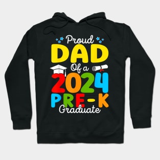 Proud Dad of A Class of 2024 Pre-K Graduate Father Hoodie